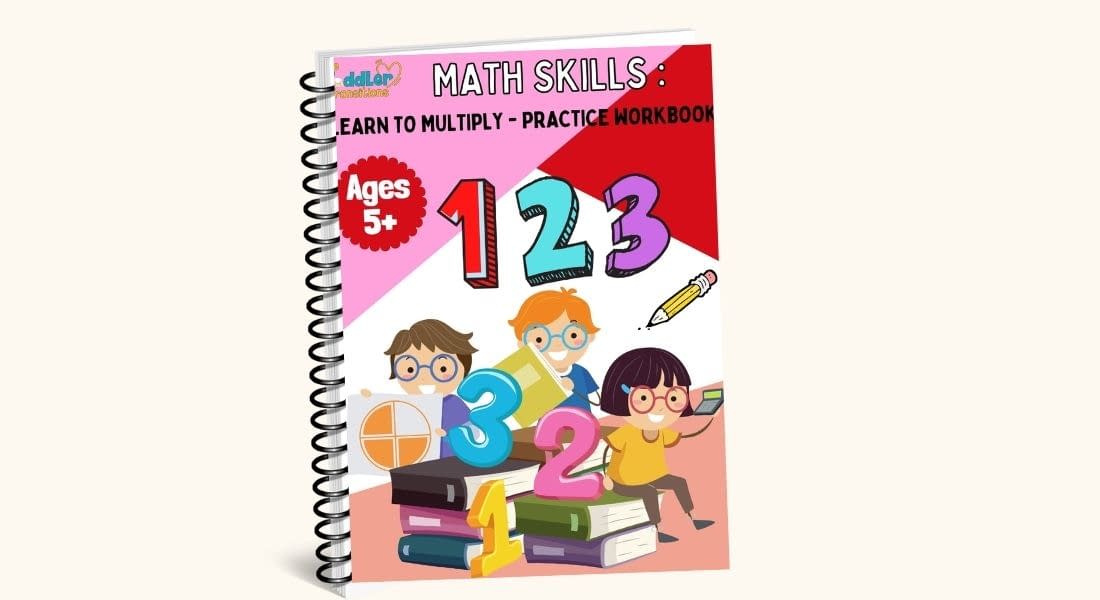 Math Skills : Learn to Multiply – Practice Workbook