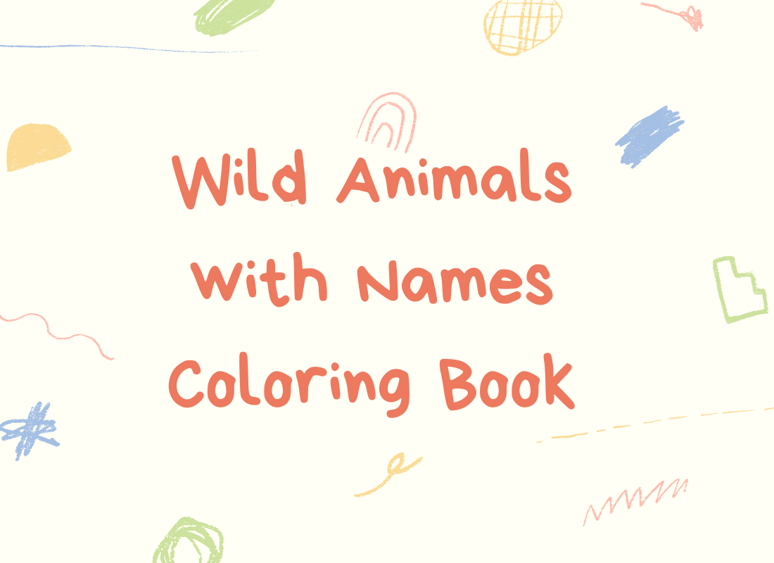 Wild Animals with Names Tracing and Coloring Activity Workbook