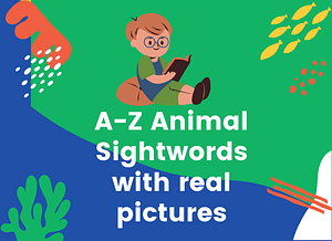 Vocabulary Builder: A-Z Animal Sight words with real pictures